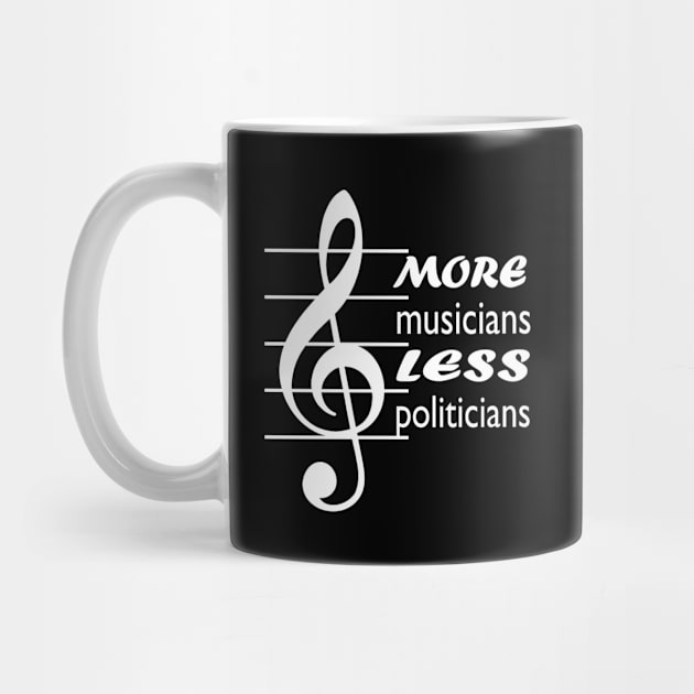 more musicians less politicians by pickledpossums